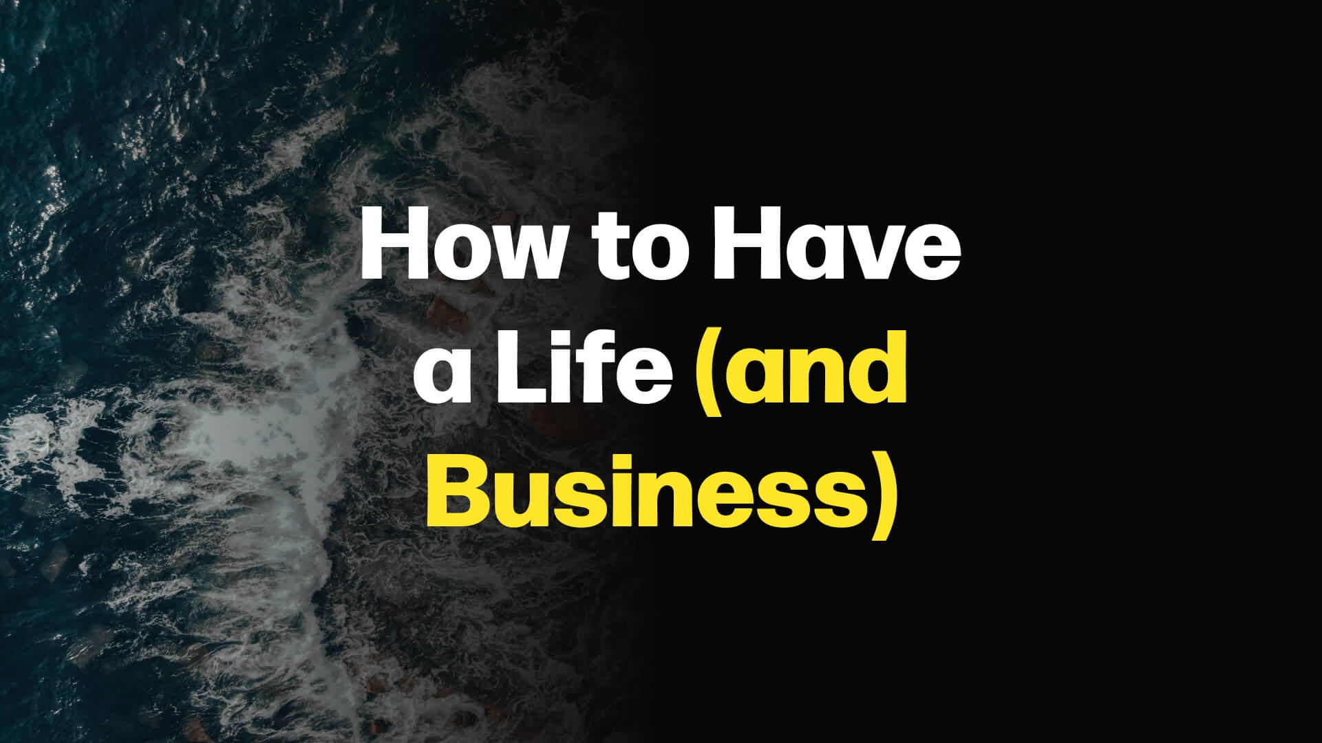 How to Have a Life (and Business), Featured