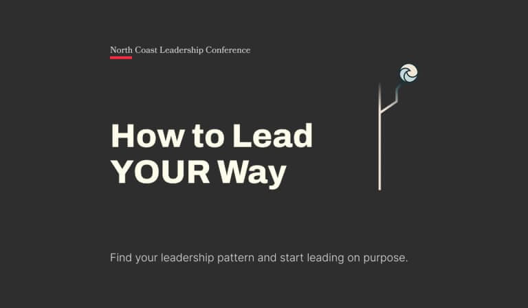 How to Lead YOUR Way at North Coast